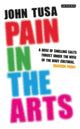 Book cover of: Pain in the Arts. By: John Tusa