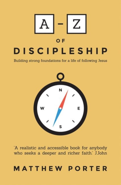 Book cover of: A-Z of Discipleship. By: Matthew Porter