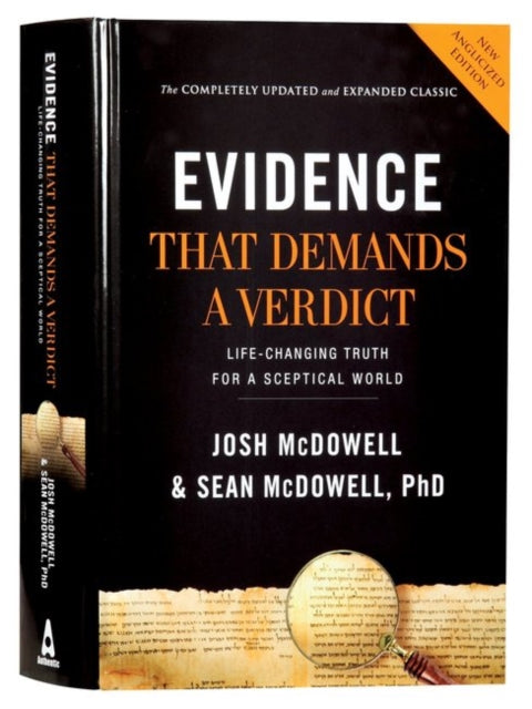 Evidence that Demands a Verdict (Anglicized), Life-Changing Truth for a Sceptical World