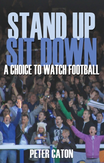 Book cover of: Stand Up Sit Down. By: Peter Caton