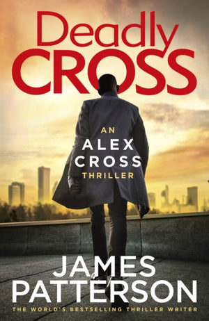 Deadly Cross, (Alex Cross 28)
