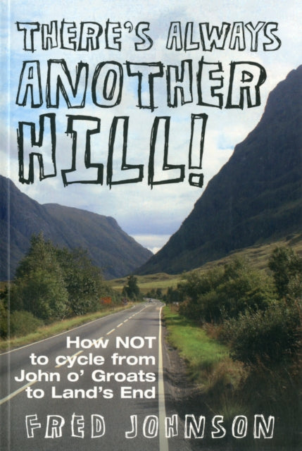 Book cover of: There's Always Another Hill!