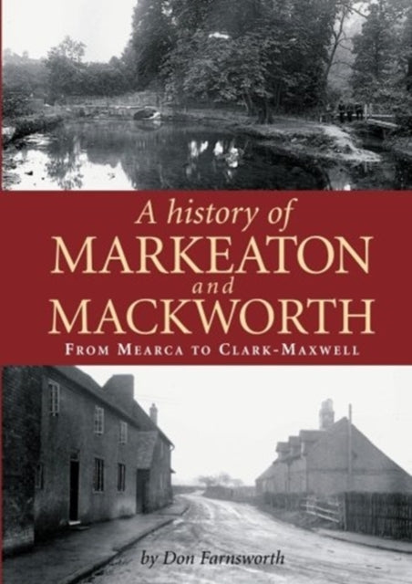Book cover of: History of Markeaton and Mackworth