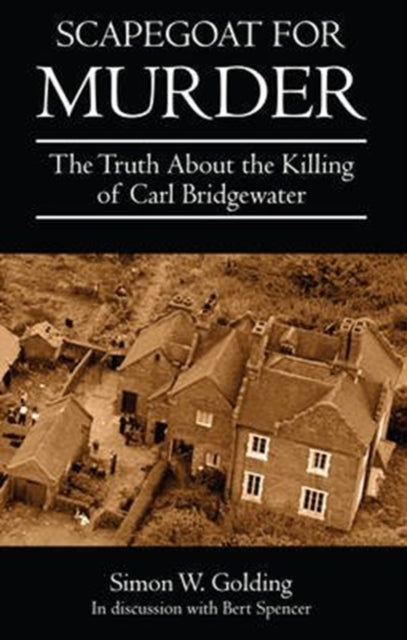 Book cover of: Scapegoat for Murder. By: Simon W Golding