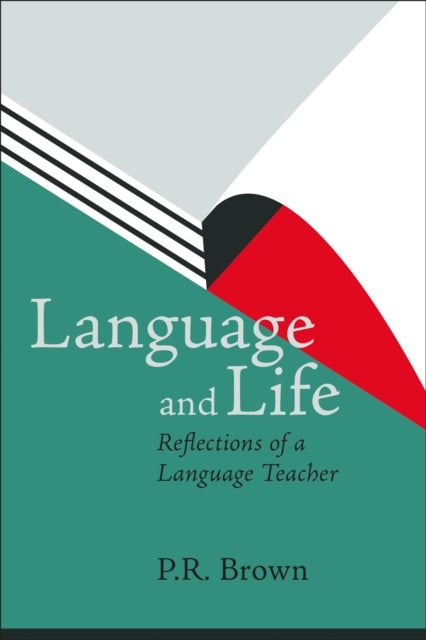 Book cover of: Language and Life - Reflections of a Language Teacher