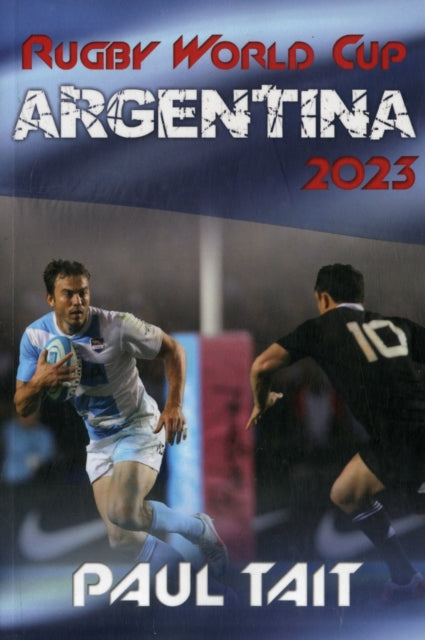 Book cover of: Rugby World Cup Argentina 2023. By: Paul Tait