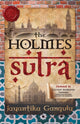Book cover of: Holmes Sutra - A Birthday Gift for Sherlock Holmes as He Turns 160. By: Jay Ganguly