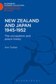 Book cover of: New Zealand and Japan 1945-1952. By: Ann Trotter