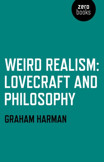 Book cover of: Weird Realism – Lovecraft and Philosophy