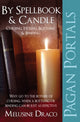 Book cover of: Pagan Portals – By Spellbook & Candle – Cursing, Hexing, Bottling & Binding