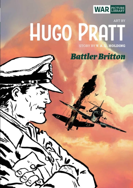 Battler Britton, War Picture Library 9781781087664 Hugo Pratt