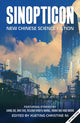 Book cover of: Sinopticon 2021. By: Xueting Christine Ni