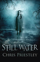Book cover of: Still Water. By: Chris Priestley