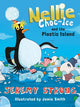 Book cover of: Nellie Choc-Ice and the Plastic Island. By: Jeremy Strong