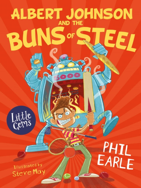 Book cover of: Albert Johnson and the Buns of Steel. By: Phil Earle