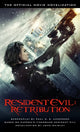 Book cover of: Resident Evil: Retribution - The Official Movie Novelization. By: John Shirley