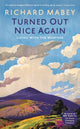 Book cover of: Turned Out Nice Again. By: Richard Mabey