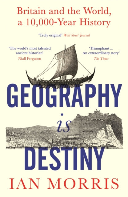 Book cover of: Geography Is Destiny. By: Ian Morris