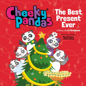 Cheeky Pandas: The Best Present Ever, A Story about Christmas