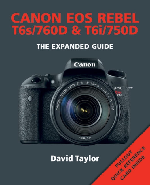 Book cover of: Canon EOS Rebel T6s/760D & T6i/750D. By: David Taylor
