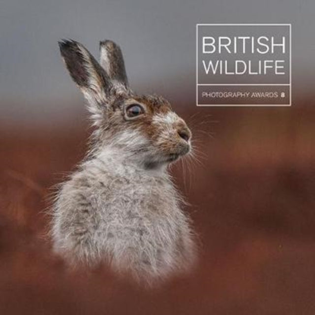 Book cover of: British Wildlife Photography Awards 8. By: Maggie Gowan