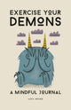 Book cover of: Exercise Your Demons