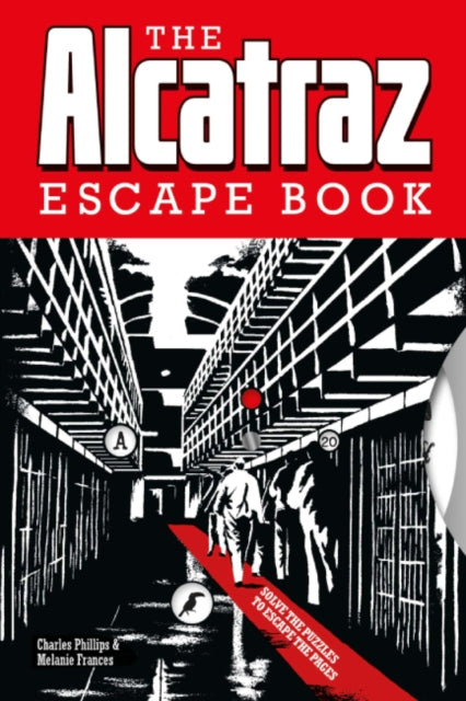 Book cover of: Alcatraz Escape Book, The. By: Charles Phillips
