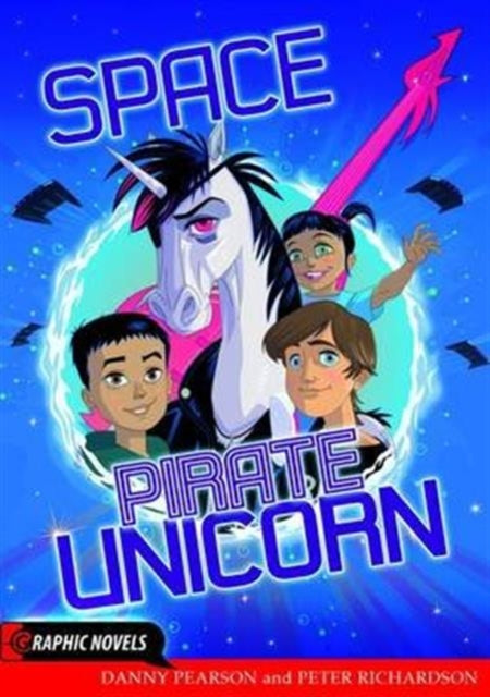 Book cover of: Space Pirate Unicorn. By: Pearson, Danny (Book editor)