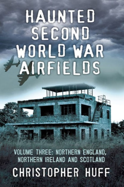 Book cover of: Haunted Second World War Airfields