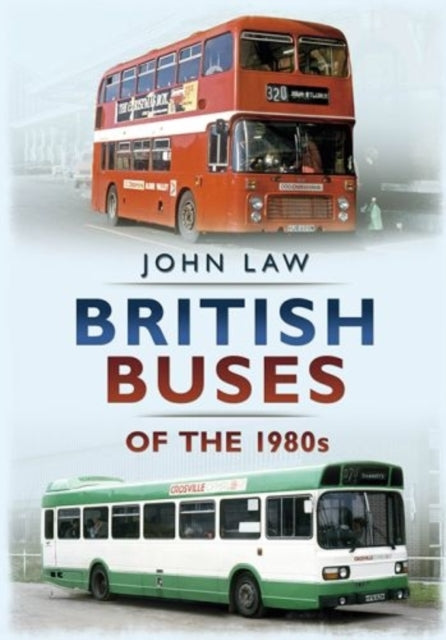 Book cover of: British Buses of the 1980s