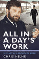 Book cover of: All in a Day's Work. By: Chris Helme