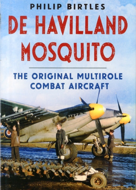 Book cover of: de Havilland Mosquito. By: Philip J. Birtles