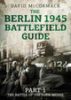 Book cover of: Berlin 1945 Battlefield Guide. By: David McCormack