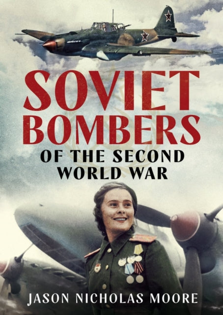 Book cover of: Soviet Bombers of the Second World War