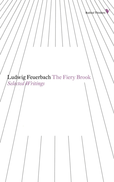 Book cover of: Fiery Brook. By: Ludwig Feuerbach