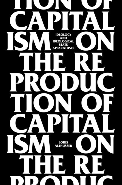 Book cover of: On the Reproduction of Capitalism. By: Louis Althusser