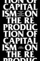 Book cover of: On the Reproduction of Capitalism. By: Louis Althusser