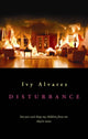 Book cover of: Disturbance. By: Ivy Alvarez