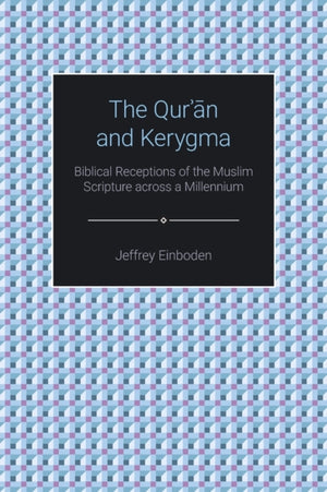 The Qur'an and Kerygma