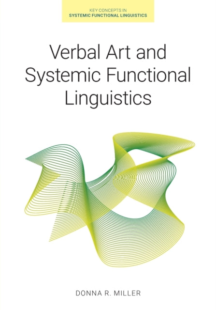 Book cover of: Verbal Art and Systemic Functional Linguistics. By: Donna R. Miller