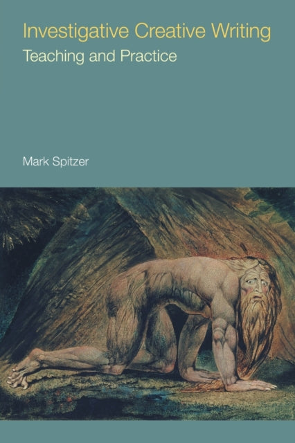 Book cover of: Investigative Creative Writing. By: Mark Spitzer