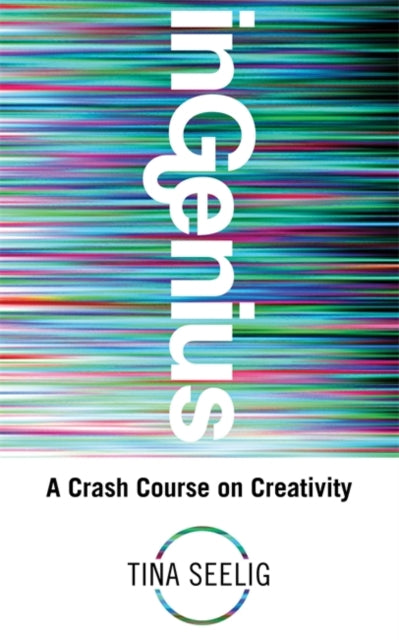 Book cover of: InGenius. By: Tina Lynn Seelig