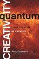 Book cover of: Quantum Creativity. By: Amit Goswami
