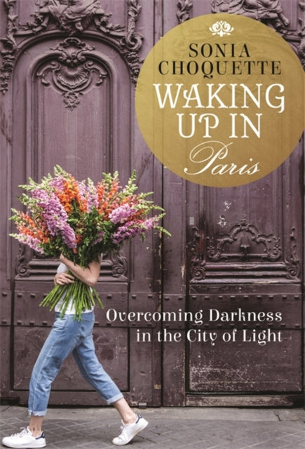 Book cover of: Waking Up in Paris. By: Sonia Choquette