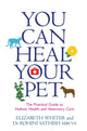 Book cover of: You Can Heal Your Pet. By: Elizabeth Whiter