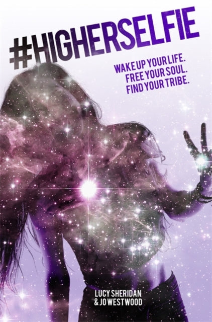 Book cover of: #HigherSelfie. By: Lucy Sheridan
