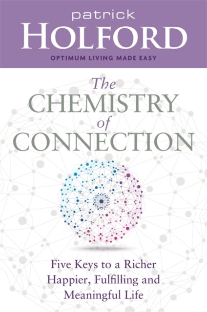 Book cover of: Chemistry of Connection. By: Patrick Holford