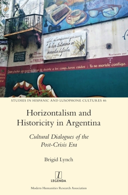 Book cover of: Horizontalism and Historicity in Argentina. By: Brigid Lynch