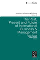 Book cover of: Past, Present and Future of International Business and Management. By: Torben Pedersen