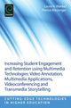Book cover of: Increasing Student Engagement and Retention Using Multimedia Technologies. By: Laura A. Wankel